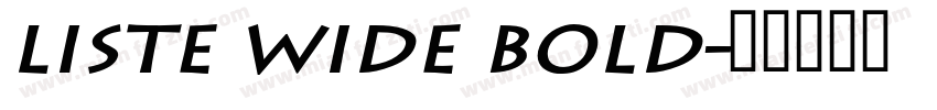 Liste Wide Bold字体转换